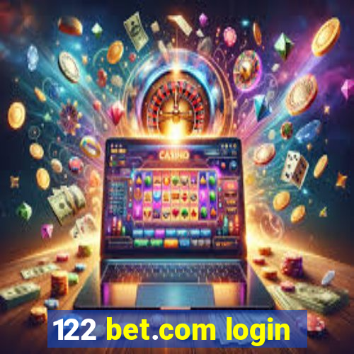 122 bet.com login