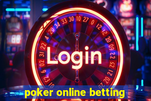 poker online betting