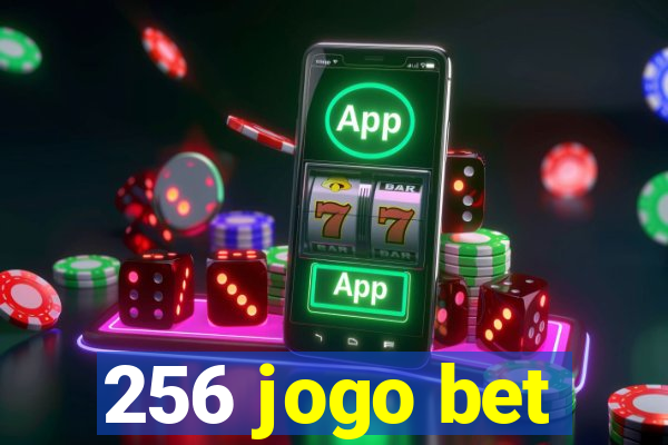 256 jogo bet