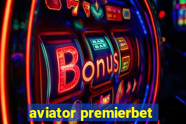 aviator premierbet