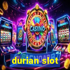 durian slot