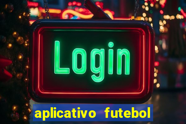 aplicativo futebol da hora 3.3