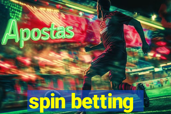 spin betting