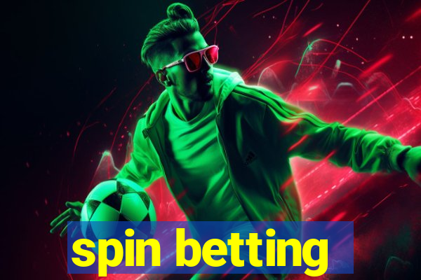 spin betting