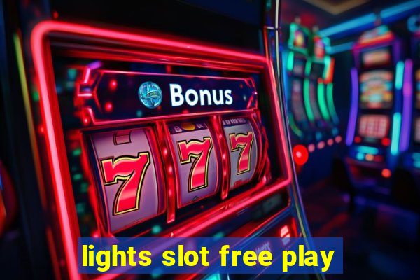 lights slot free play