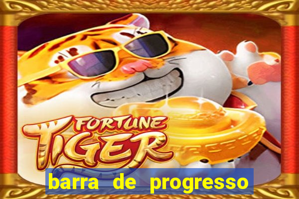 barra de progresso 99 blaze o que significa