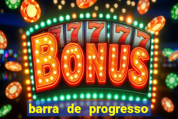 barra de progresso 99 blaze o que significa