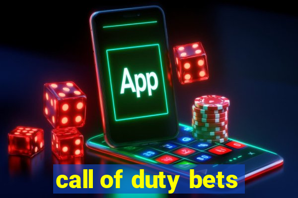 call of duty bets