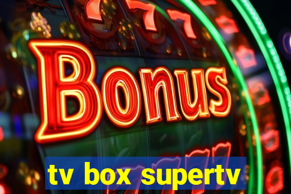 tv box supertv