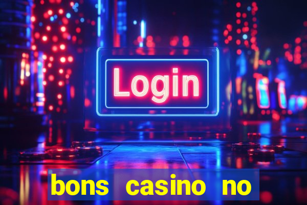 bons casino no deposit bonus