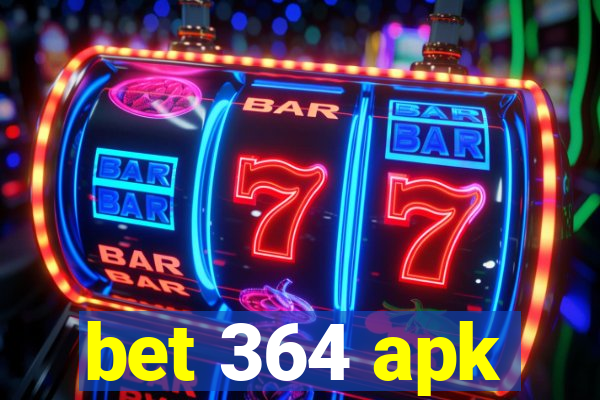 bet 364 apk