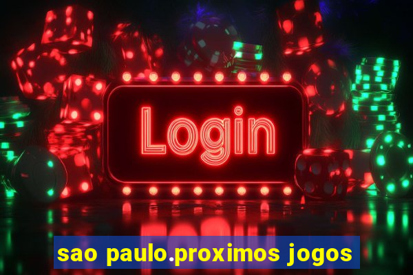 sao paulo.proximos jogos