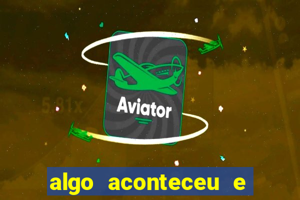 algo aconteceu e seu pin n?o está disponível