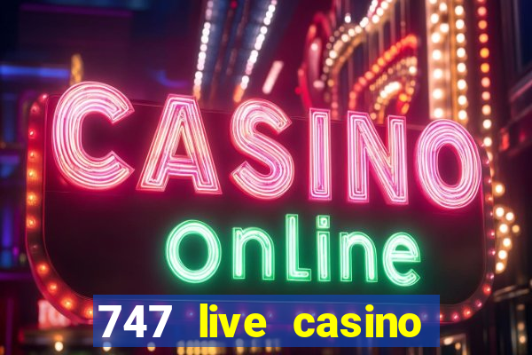 747 live casino login slot play app