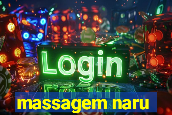 massagem naru