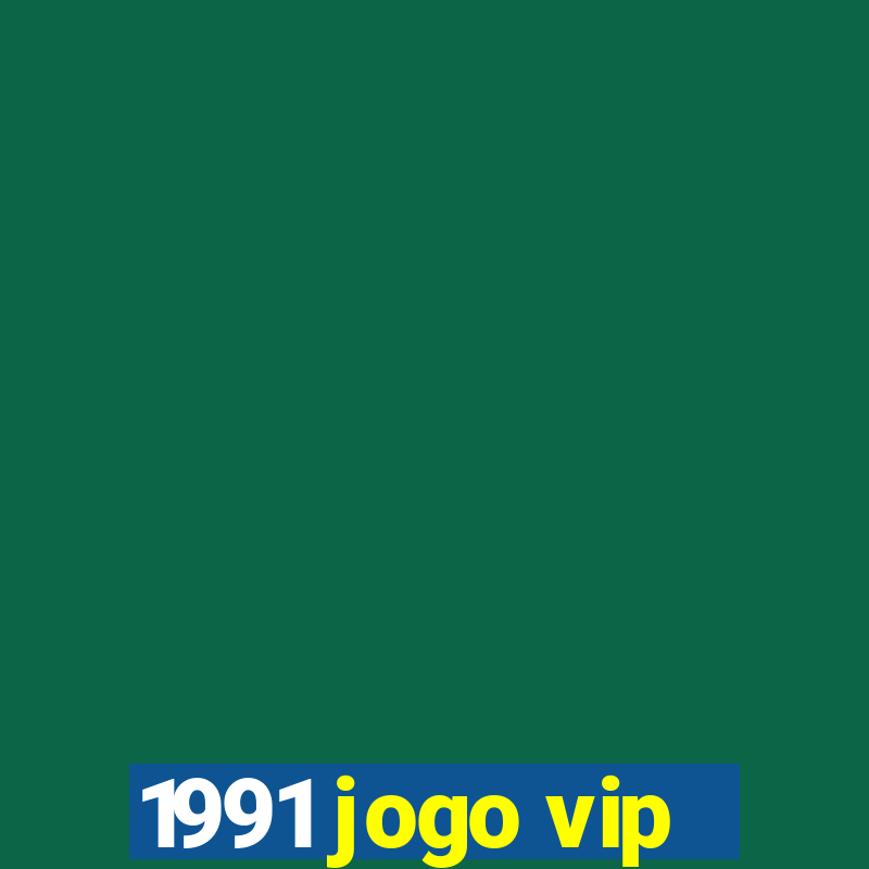 1991 jogo vip