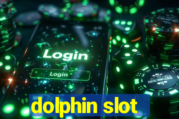 dolphin slot