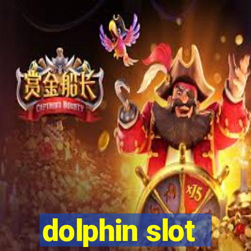 dolphin slot