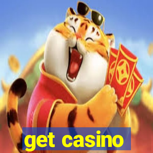 get casino