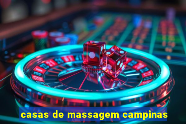 casas de massagem campinas