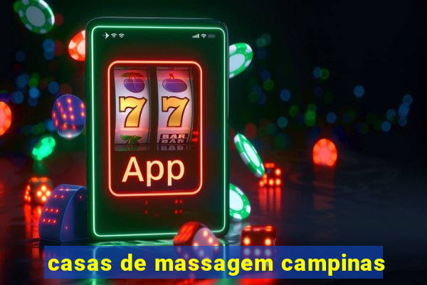 casas de massagem campinas