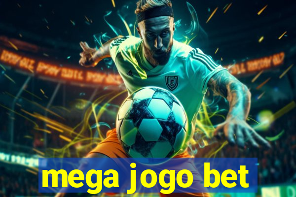 mega jogo bet