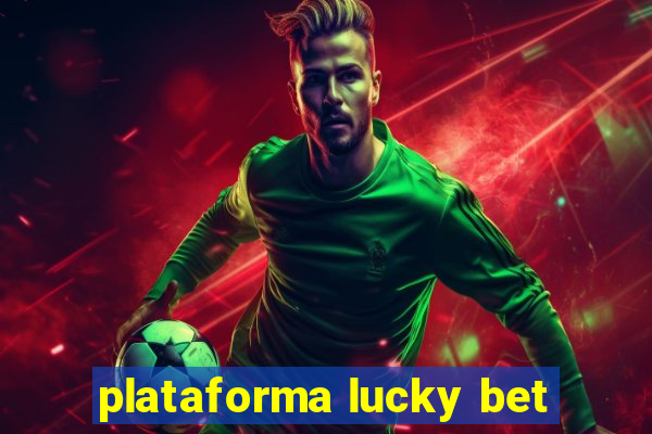 plataforma lucky bet