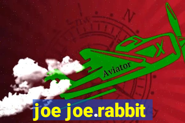 joe joe.rabbit