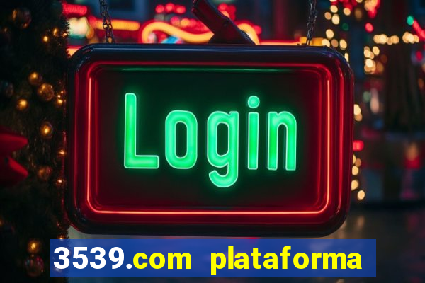 3539.com plataforma de jogos