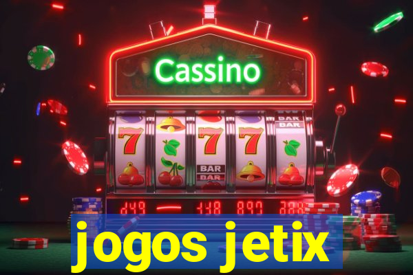 jogos jetix