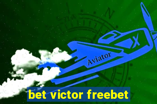 bet victor freebet