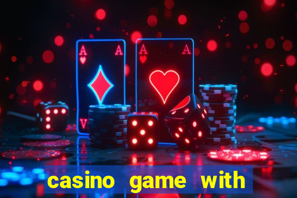 casino game with real money