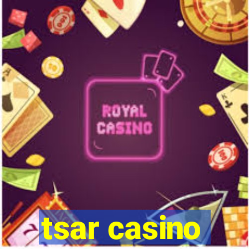 tsar casino