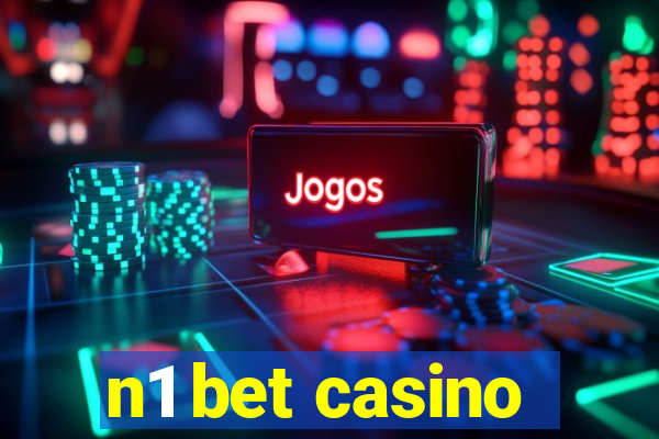 n1 bet casino