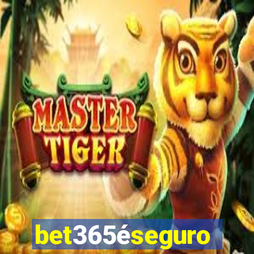 bet365éseguro