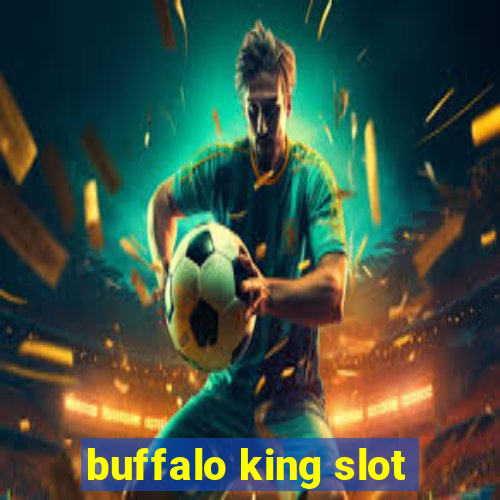 buffalo king slot