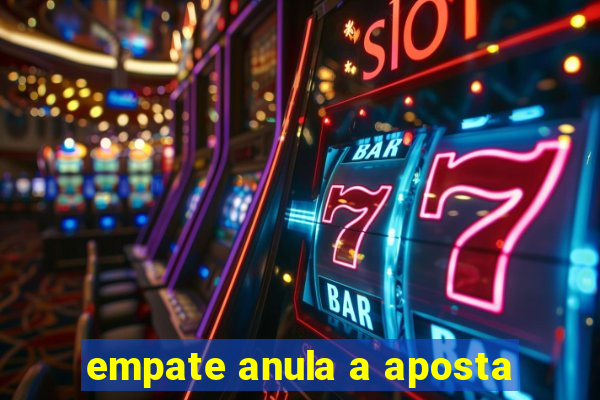 empate anula a aposta