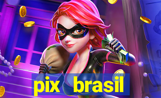 pix brasil entretenimento esportivo