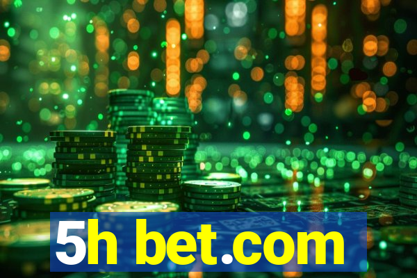 5h bet.com