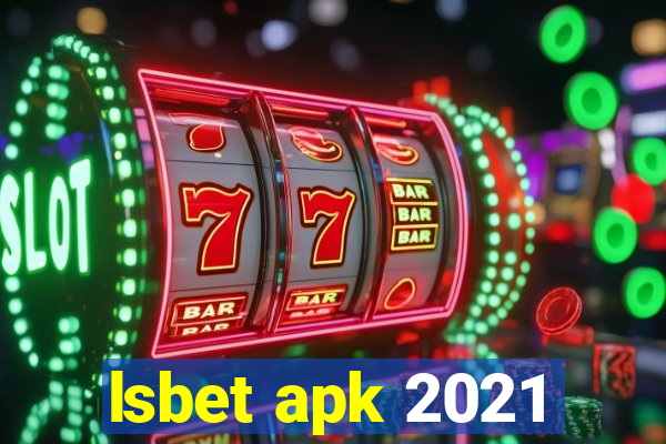 lsbet apk 2021