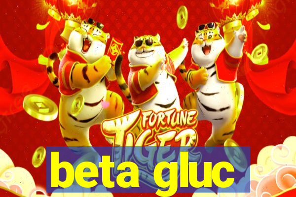 beta gluc