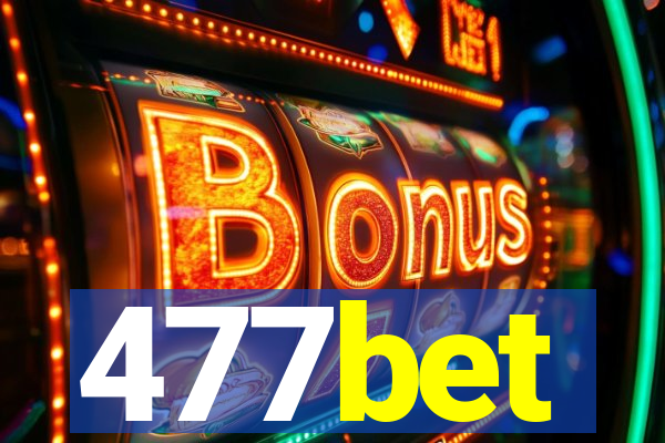 477bet