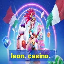 leon. casino.