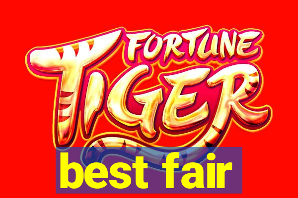 best fair