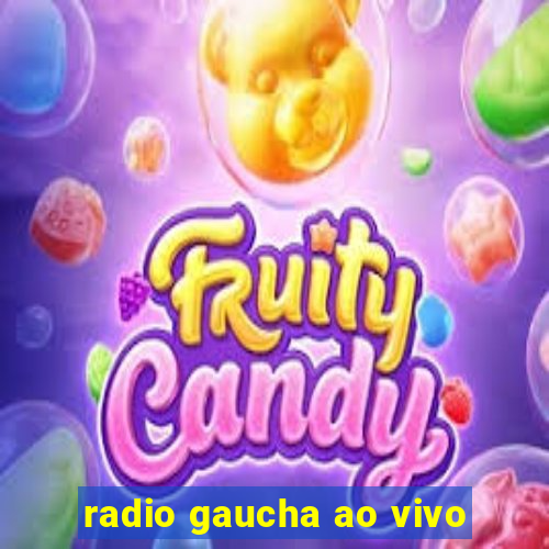 radio gaucha ao vivo