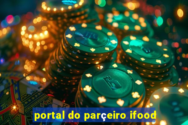 portal do parçeiro ifood