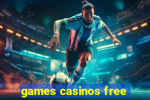 games casinos free