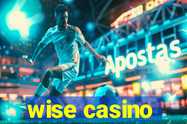 wise casino