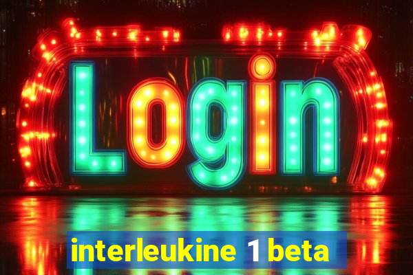 interleukine 1 beta