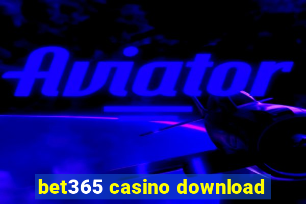 bet365 casino download